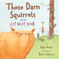 Those Darn Squirrels and the Cat Next Door - Hardcover