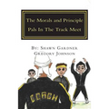 The Morals and Principle Pals In The Track Meet: Reader - Paperback