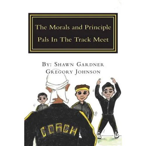The Morals and Principle Pals In The Track Meet: Reader - Paperback