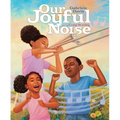 Our Joyful Noise - Hardcover