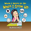 When I Grow Up: Let children's imagination run free and building self-confidence - Paperback