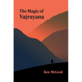The Magic of Vajrayana - Paperback