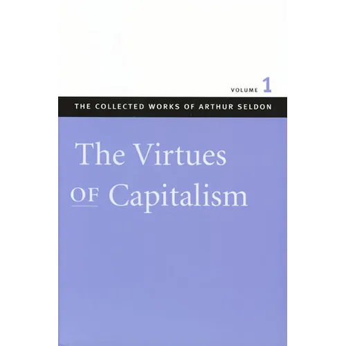 The Virtues of Capitalism - Hardcover