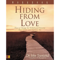 The Hiding from Love Workbook: How to Change the Withdrawal Patterns That Isolate and Imprison You (Workbook) (Workbook) - Paperback