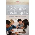 Teaching Techniques: Becoming an Effective Teacher - Paperback