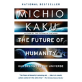 The Future of Humanity: Our Destiny in the Universe - Paperback