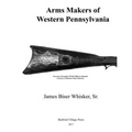 Arms Makers of Western Pennsylvania - Paperback