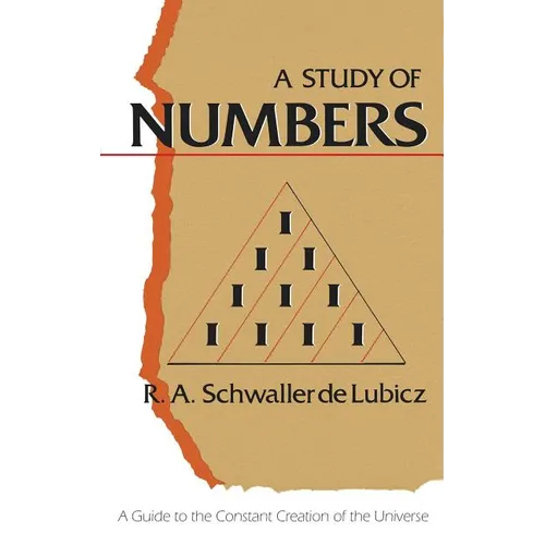 A Study of Numbers: A Guide to the Constant Creation of the Universe - Paperback