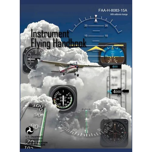 Instrument Flying Handbook (FAA-H-8083-15a) (Revised Edition) - Hardcover