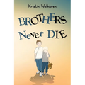 Brothers never die - Paperback
