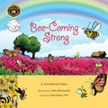 Bee-Coming Strong - Paperback