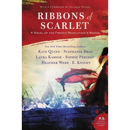 Ribbons of Scarlet: A Novel of the French Revolution's Women - Paperback
