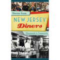 Stories from New Jersey Diners: Monuments to Community - Hardcover