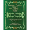 Three Orchestral Works in Full Score: Academic Festival Overture, Tragic Overture and Variations on a Theme by Joseph Haydn - Paperback