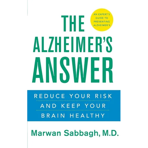 The Alzheimer's Answer: Reduce Your Risk and Keep Your Brain Healthy - Hardcover