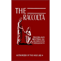 The Raccolta: Or, A Manual of Indulgences, Prayers, and Devotions Enriched with Indulgences in Favor of All the Faithful in Christ - Hardcover