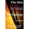 The Man Behind the Curtain: A Memoir - Hardcover
