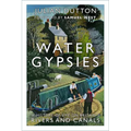 Water Gypsies: A History of Life on Britain's Rivers and Canals - Paperback