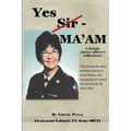 Yes Sir - MA'AM: A female career officer's reflections! - Paperback