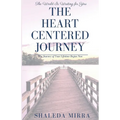 The Heart Centered Journey - Paperback