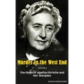 Murder in the West End Volume II (hardback): The Plays of Agatha Christie and Her Disciples - Hardcover