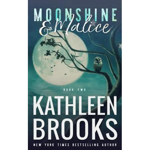 Moonshine & Malice: Moonshine Hollow #2 - Paperback