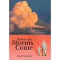 Before the Storms Come - Hardcover