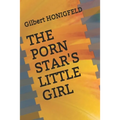 The Porn Star's Little Girl - Paperback