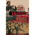 Anarchism and Workers' Self-Management in Revolutionary Spain - Paperback