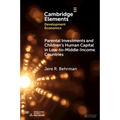 Parental Investments and Children's Human Capital in Low-to-Middle-Income Countries - Paperback