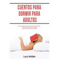 Cuentos para dormir para adultos: Nueve historias para leer diariamente sobre meditación guiada, conciencia para principiantes, autohipnosis, ansiedad - Paperback
