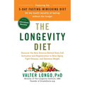 The Longevity Diet: Discover the New Science Behind Stem Cell Activation and Regeneration to Slow Aging, Fight Disease, and Optimize Weight - Hardcover