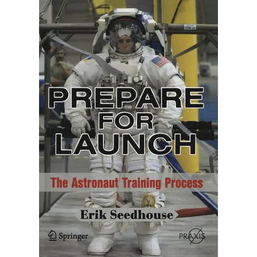 Prepare for Launch: The Astronaut Training Process - Paperback