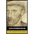 Conversations with Van Gogh - Paperback