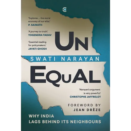 Unequal: Why India Lags Behind Its Neighbours - Hardcover