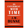 An Experiment with Time - Paperback