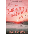 The Infinity Between Us - Paperback