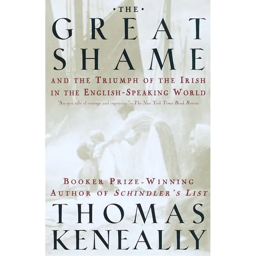 The Great Shame: And the Triumph of the Irish in the English-Speaking World - Paperback