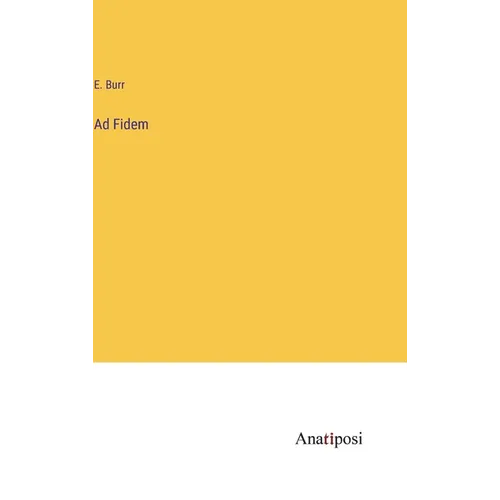Ad Fidem - Hardcover