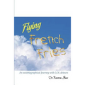 Flying French Fries - Paperback