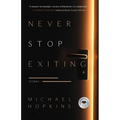 Never Stop Exiting: Stories - Paperback