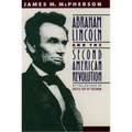 Abraham Lincoln and the Second American Revolution - Paperback