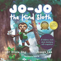 Jo-Jo the Kind Sloth: A children's book about developing self-compassion - Paperback