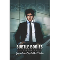 Subtle Bodies - Paperback