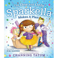 The One and Only Sparkella Makes a Plan - Hardcover
