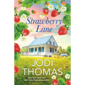 Strawberry Lane: A Touching Texas Love Story - Paperback