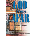 God from Afar: Memoirs of a University Professor - Paperback