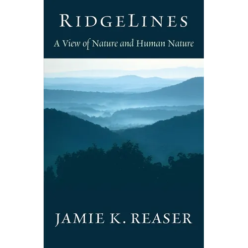 RidgeLines: A View of Nature and Human Nature - Paperback