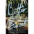 Bitter and Sweet: Award-Winning Lowcountry Novel - Paperback