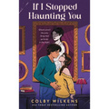 If I Stopped Haunting You - Paperback